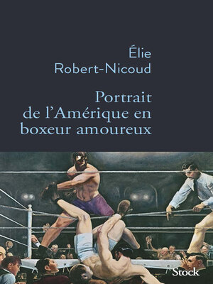 cover image of Portrait de l'Amérique en boxeur amoureux